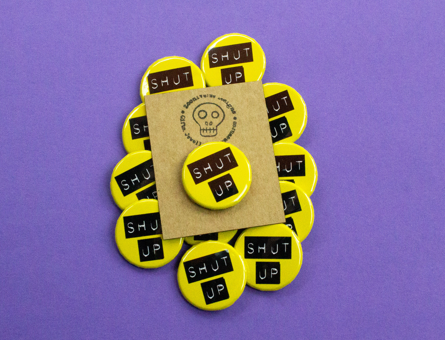 Shut up! 25mm Button Badge
