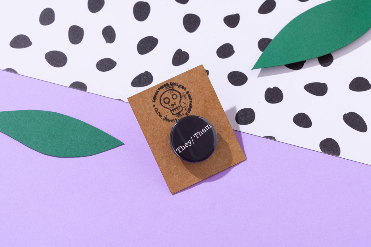They/ Them Pronoun 25mm Button Badge