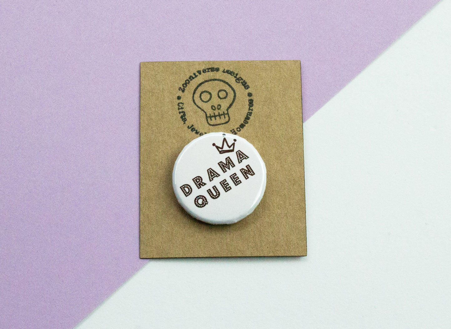 Drama Queen Button Badge