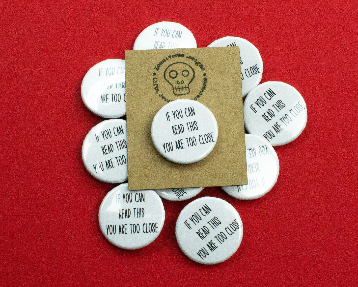 If you can read this you are too close 25mm Button Badge