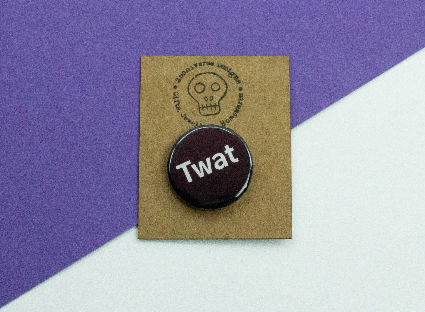 Twat 25mm Button Badge