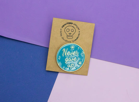 Never Give Up Pin Enamel Pin