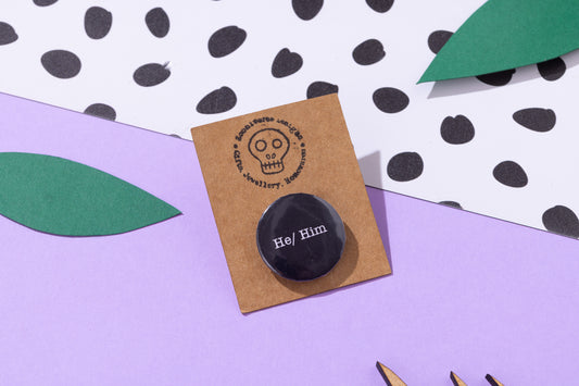 He/ Him Pronoun 25mm Button Badge