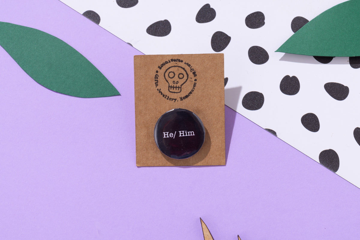 He/ Him Pronoun 25mm Button Badge