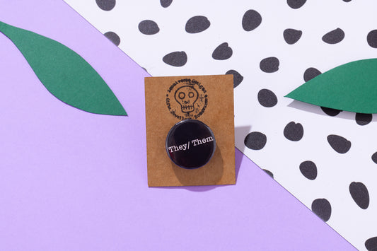 They/ Them Pronoun 25mm Button Badge