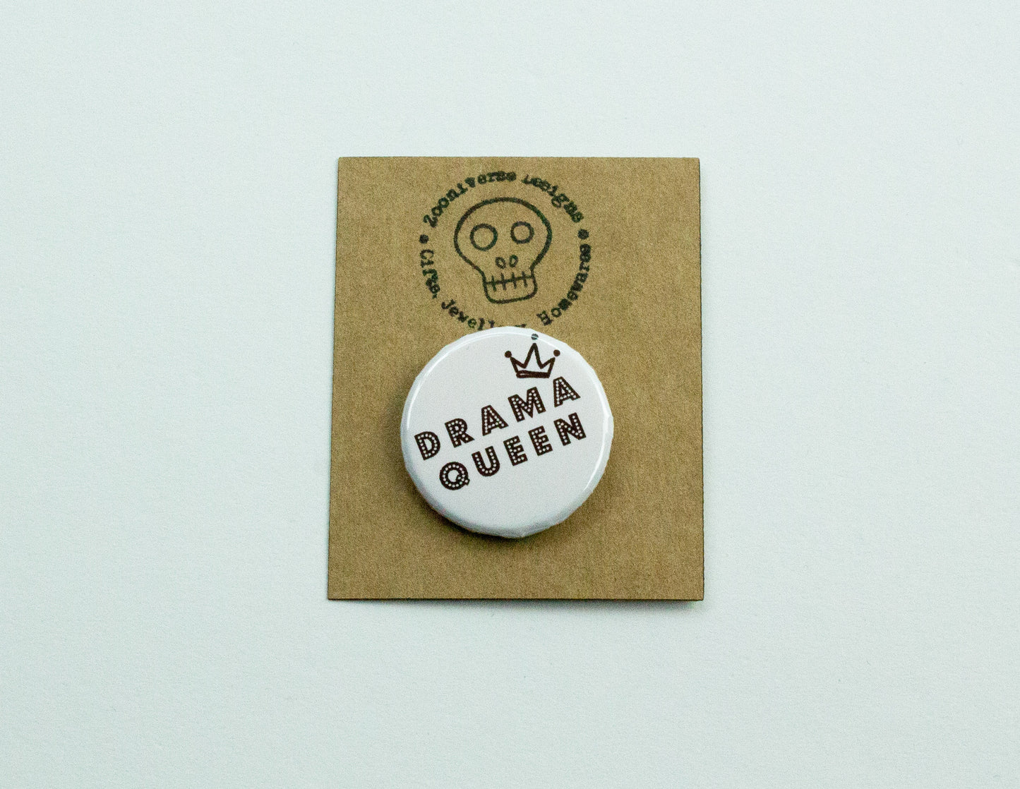 Drama Queen Button Badge