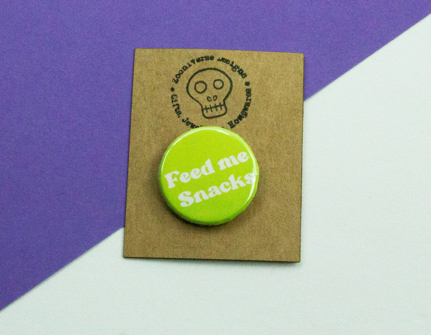 Feed Me Snacks 25mm Button Badge